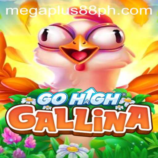GoHighGallina: An Exciting New Game on the Horizon